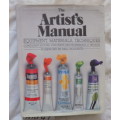 The Artist`s Manual: Equipment, Materials, Techniques - F/Word Paul Hogarth - Hardcover