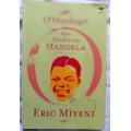 O` Mandingo! - Eric Miyeni - (Before Mandela Was Mandela) - Paperback  Eric Miyeni