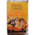 Under A Raging Sky - Daniel Carney - Hardcover