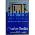 Atlantis: The Lost Continent Revealed - Charles Berlitz - Hardcover 1984