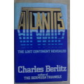 Atlantis: The Lost Continent Revealed - Charles Berlitz - Hardcover 1984
