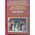 Frankenstein Is Alive and Well and Living With Mrs Frankenstein - Alida Baxter - Hardcover 1980
