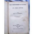 The Friendship Of Books And Other Lectures - Rev F D Maurice - Hardcover 1889