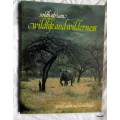 South African Wildlife and Wilderness Gerald Cubitt and David Steel - Paperback 1987