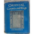 Oriental Carpets and Rugs - Ian Bennett - Hardcover 1972