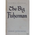 The Big Fisherman - Lloyd C Douglas - Hardcover
