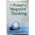 The Power Of Negative Thinking - Tony Humphreys - Paperback 1996