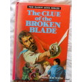 The Hardy Boys Series, The Clue of the Broken Blade by  Franklin W Dixon,  hardcover 1977 (Collins)