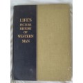 Life`s Picture History Of Western Man - Hardcover  1951