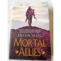 Mortal Allies - Brian Haig - Hardcover 2002
