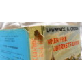 When the Journey`s Over - Lawrence Green - 1st 1972 Hardcover