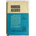 Rhodesia Accuses - A J A Peck - Paperback