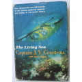 The Living Sea - Captain J Y Cousteau with James Dugan - Hardcover