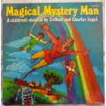 Magical Mystery Man - MFK 80047 - A Children`s Musical - 1982 - Vinyl LP