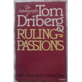 RULING PASSIONS by TOM DRIBERG (Hardcover)  1977