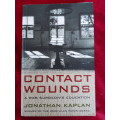 Contact Wounds - Jonathan Kaplan - Paperback (A War Surgeon`s Education)