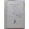 Tales from Near and Far -  Ed: H H E Peacock - Hardcover Signed Copy