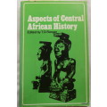 Aspects of Central African History - Ed: T O Ranger - Paperback