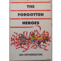 The Forgotten Heroes - Ian Hetherington - Paperback