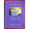 Land of my Heart - Virginia A Ross - Paperback - Inscribed and signed (Love letters from Africa)