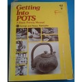 Getting Into Pots - George and Nancy Wettlaufer - Paperback 1976