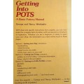 Getting Into Pots - George and Nancy Wettlaufer - Paperback 1976