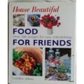 House Beautiful: Food for Friends - Caroline Atkins - Hardcover