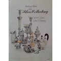 Antique Silver and Silver Collecting - John Culme and John G Strang - Hardcover