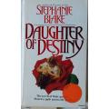 Daughter of Destiny - Stephanie Blake - Paperback