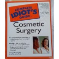 The Complete Idiot`s Guide: Cosmetic Surgery - George Semel MD and Jeff St.John PhD - Paperback