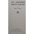On Another Man`s Wound - Ernie O`Malley - (Ireland`s War for Independence) Hardcover 1936 Reprint