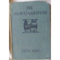 Die Nuwejaarsfees en Ander Verhale - Leon Mare - 1943 Negende Druk