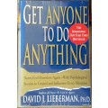 Get Anyone to do Anything - David J. Leberman Ph D - Paperback