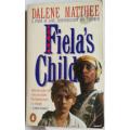Fiela`s Child - Dalene Matthee - Paperback