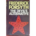 The Devil`s Alternative - Frederick Forsyth - Hardcover