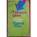 A Woman`s Choice: Living Through Your Problems - Eugenia Price - Paperback