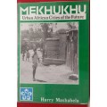 Mekhukhu  (Urban African Cities of the Future) - Harry Mashbela - Paperback (ex Library)