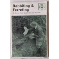 Rabbiting and Ferreting - A British Field Sport Society Booklet - E. Samuel and J. Ivester Lloyd