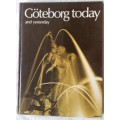 Goteborg Today and Yesterday - Text and Editing: Gustaf Bondeson - Hardcover