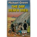 The Day Death Died - Michael Green - Paperback