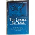 The Choice is Clear - Dr Allen E Banik - Booklet (48 pages) (Water, Your Liquid Lifeline to Health)