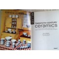 Miller`s Twentieth-Century Ceramics - Paul Atterbusy, Ellen Paul Denker, Maureen Batkin - Hardcover