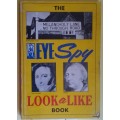 The Eye Spy: Look a Like Book