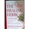 The New Healing Herbs - Michael Castleman - Paperback (Classic Guide to Nature`s Best Medicines)