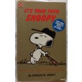 It`s Your Turn, Snoopy - Charles M. Schulz - Paperback (50th Peanuts Title)