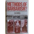 Methods of Barbarism? - SB Spies - H/cover (Roberts and Kitchener and Civilians in the Boer Republic