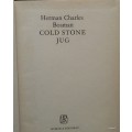 Cold Stone Jug - Herman Charles Bosman - Hardcover 1984 Sixth Printing