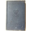 My Own Story - Louisa of Tuscany (ex-Crown Princess of Saxony)  Hardcover 1911