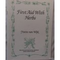 First Aid With Herbs - Yvette van Wijk - 1993 (How Herbs Work and Complement Medical Treatment)