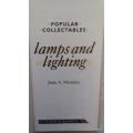 Lamps and Lighting - Popular Collectables - Josie A Marsden - Hardcover